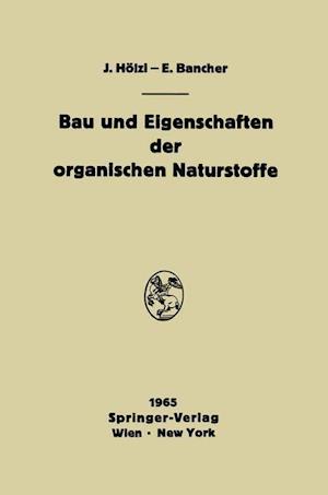 Bau Und Eigenschaften Der Organischen Naturstoffe