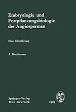 Embryologie und Fortpflanzungsbiologie der Angiospermen