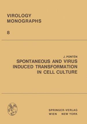 Spontaneous and Virus Induced Transformation in Cell Culture