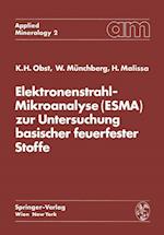 Elektronenstrahl-Mikroanalyse (Esma) Zur Untersuchung Basischer Feuerfester Stoffe