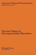 Current Topics in Extrapyramidal Disorders