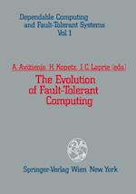 The Evolution of Fault-Tolerant Computing