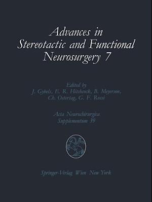 Advances in Stereotactic and Functional Neurosurgery 7