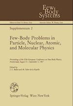 Few-Body Problems in Particle, Nuclear, Atomic, and Molecular Physics