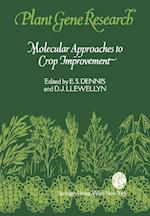 Molecular Approaches to Crop Improvement