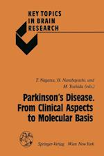 Parkinson's Disease. From Clinical Aspects to Molecular Basis