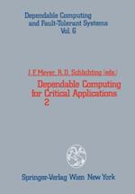 Dependable Computing for Critical Applications 2