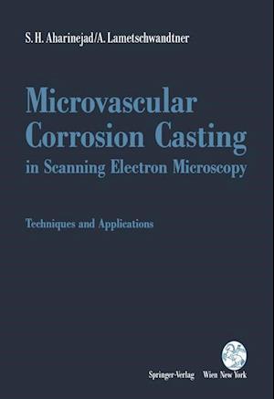 Microvascular Corrosion Casting in Scanning Electron Microscopy