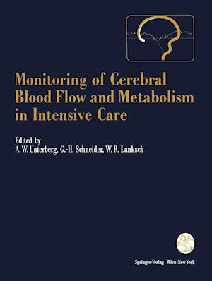 Monitoring of Cerebral Blood Flow and Metabolism in Intensive Care