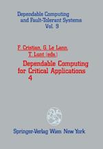 Dependable Computing for Critical Applications 4