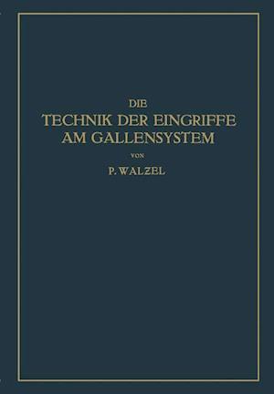 Die Technik Der Eingriffe Am Gallensystem