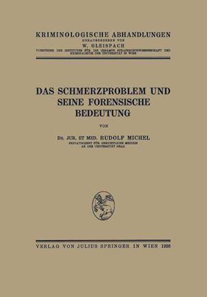 Das Schmerzproblem und Seine Forensische Bedeutung