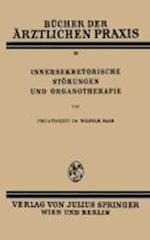Innersekretorische Störungen und Organotherapie