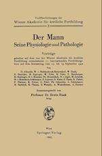 Der Mann Seine Physiologie Und Pathologie