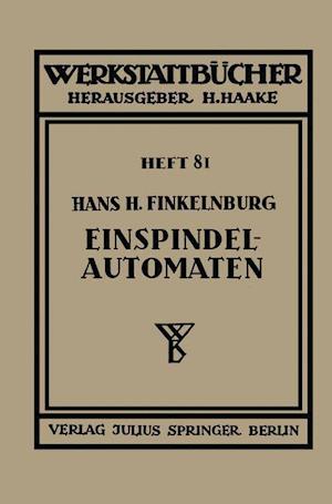 Die wirtschaftliche Verwendung von Einspindelautomaten