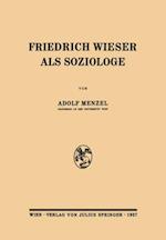 Friedrich Wieser als Soziologe