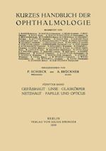 Gefässhaut · Linse Glaskörper · Netzhaut Papille und Opticus