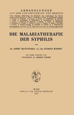 Die Malariatherapie der Syphilis