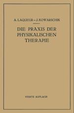 Die Praxis der Physikalischen Therapie