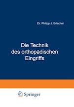 Die Technik des orthopädischen Eingriffs