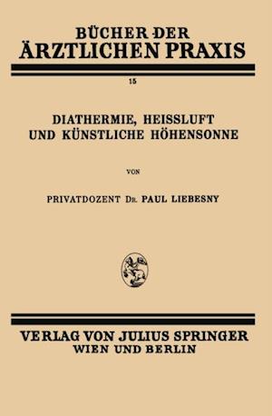 Diathermie, Heissluft und Künstliche Höhensonne