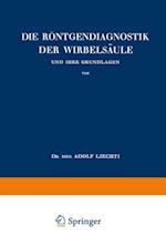 Die Röntgendiagnostik der Wirbelsäule und Ihre Grundlagen