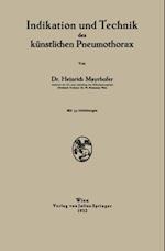Indikation und Technik des künstlichen Pneumothorax