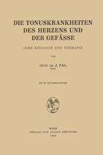 Die Tonuskrankheiten des Herzens und der Gefässe