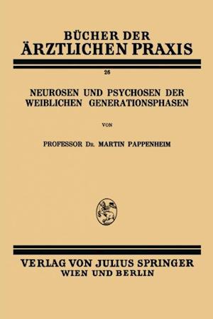 Neurosen und Psychosen der Weiblichen Generationsphasen