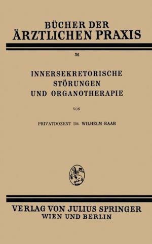 Innersekretorische Störungen und Organotherapie