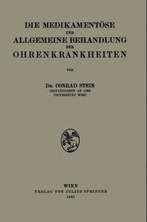 Die Medikamentöse und Allgemeine Behandlung der Ohrenkrankheiten