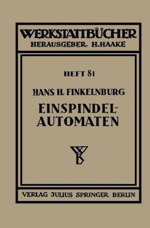 Die wirtschaftliche Verwendung von Einspindelautomaten