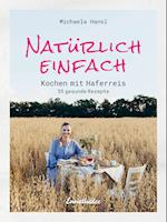 Natürlich einfach - Kochen mit Haferreis