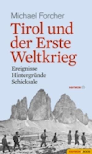 Tirol und der Erste Weltkrieg