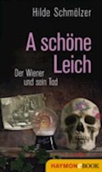 A schöne Leich