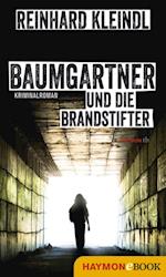 Baumgartner und die Brandstifter