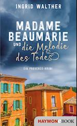 Madame Beaumarie und die Melodie des Todes