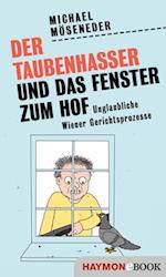 Der Taubenhasser und das Fenster zum Hof