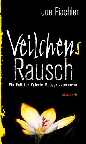 Veilchens Rausch