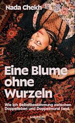 Eine Blume ohne Wurzeln