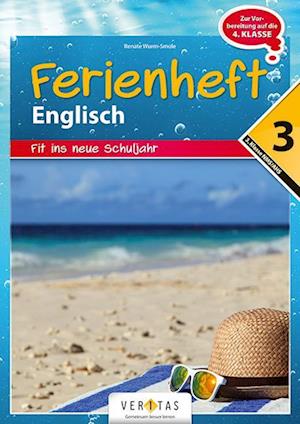 Englisch Ferienhefte nach der 3. Klasse - Fit ins neue Schuljahr  NMS und AHS