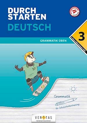 Durchstarten 3. Klasse - Deutsch Mittelschule/AHS - Grammatik