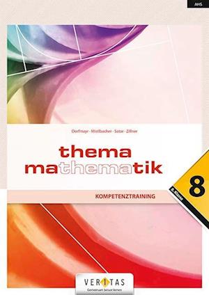 Thema Mathematik Oberstufe 8. Klasse. Maturawissen kompakt - Schulbuch