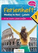 Medias in res! Latein für den Anfangsunterricht. 1. Ferienheft - Übungsbuch