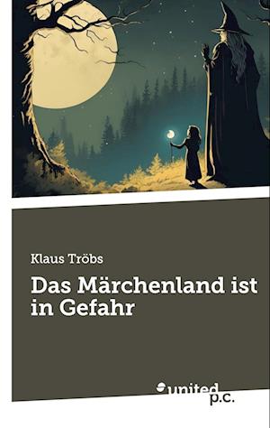 Das Märchenland ist in Gefahr