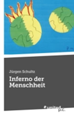 Inferno der Menschheit