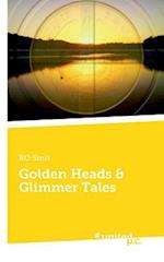 Golden Heads & Glimmer Tales