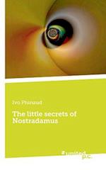 The little secrets of Nostradamus