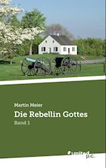 Die Rebellin Gottes