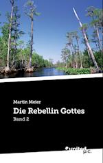 Die Rebellin Gottes